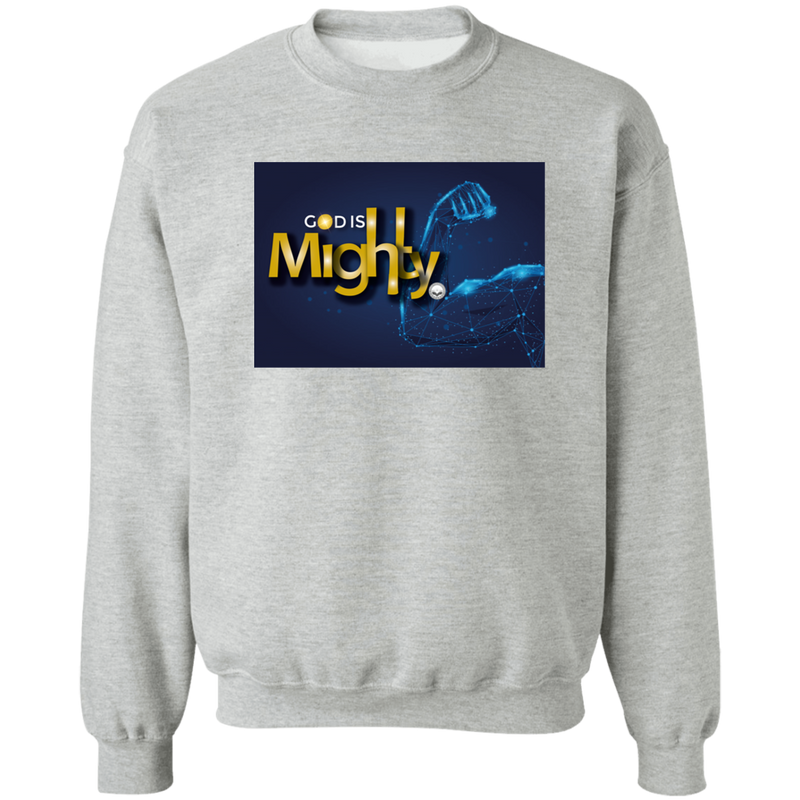 GOD IS Mighty  Crewneck Pullover Sweatshirt  8 oz.